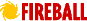 zu Fireball Express Suche