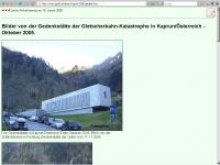 Bilder von der Gedenkstätte der Gletscherbahn-Katastrophe in Kaprun/Österreich - Oktober 2005.